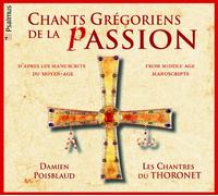 Chants grégoriens de la Passion : D'après les écrits du Moyen Âge – Integral Music
