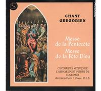 Chants Gregoriens Pentecote Et Messe De La Fete Dieu