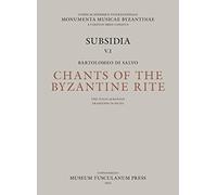 Chants of the Byzantine Rite: The Italo-Albanian Tradition in Sicily: Canti Ecclesiastici Della Tradizione Italo-Albanese in Sicilia