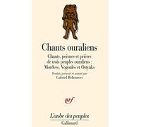 Chants ouraliens – Chants, poèmes et prières : Mordves, Vogoules, Ostyaks – Gallimard