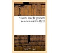Chants pour la première communion Collectif (Auteur)