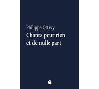 Chants pour rien et de nulle part