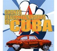 Chants Révolutionnaires De Cuba