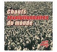Chants Révolutionnaires Du Monde