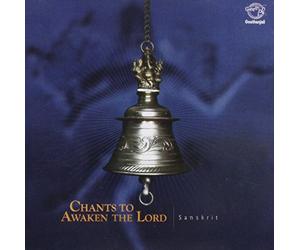 Chants to Awaken the Lord