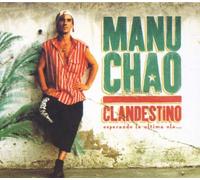 Chao,Manu - Clandestino Inkl.Bonus CD