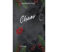 Chaos: An Enemies to Lovers Dark Romance (Sentinels of Sin Series)