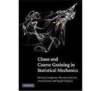 Chaos and Coarse Graining in Statistical Mechanics Angelo Vulpiani, Annick Lesne, Massimo Falcioni, Patrizia Castiglione (Auteur)