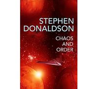 Chaos and Order – The Gap Cycle 4 – Livre en VO – Gollancz