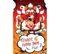 Chaos At Every Turn: Laughing Our Way Through Life's Absurdities!