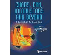 Chaos, CNN, Memristors and Beyond: A Festschrift for Leon Chua
