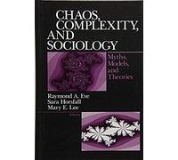 Chaos, Complexity, And Sociology