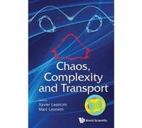 Chaos, Complexity and Transport: Proceedings of the CCT '11 - [Livre en VO] Xavier Leoncini, Marc Leonetti (Auteur)