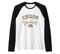 Chaos Coordinator Organiseur amusant pour le travail et la vie Manche Raglan