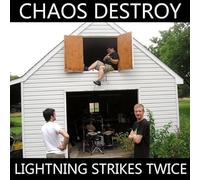 Chaos Destroy - Lightning Strikes Twice [Import]