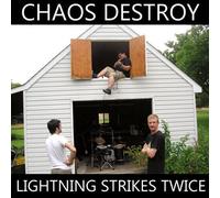 Chaos Destroy - Lightning Strikes Twice [Vinyl Lp]