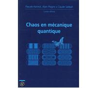 Chaos en mécanique quantique Journées mathématiques X-UPS 2014 - Frédéric Faure - Ecole Polytechnique Eds - broché - Scolaire / Universitaire