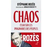 Chaos, essai sur les imaginaires des peuples ROZES STEPHANE (Auteur), Arnaud Benedetti (Auteur)