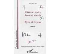 Chaos Et Ordre Dans Un Musée, Bijou Et Femme - Tome 2