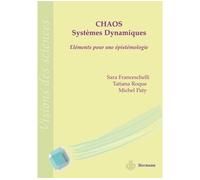 Chaos et systèmes dynamiques Éléments pour une épistémologie - Sara Franceschelli - Hermann - broché - Etude