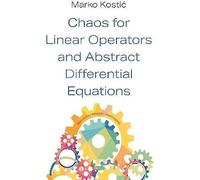 Chaos For Linear Operators And Abstract Differential Equations