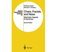 Chaos, Fractals, and Noise: Stochastic Aspects of Dynamics