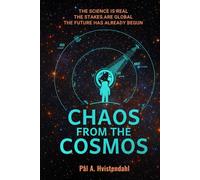 Chaos from the Cosmos: Earth First Book 1 - A Near-Future Space-Tech Thriller