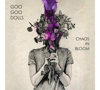 Chaos in Bloom by Goo Goo Dolls [CD] NEUF
