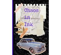Chaos in Ink: Write, Create, and Embrace the Chaos - A Blank Journal for Your Inner Visionary