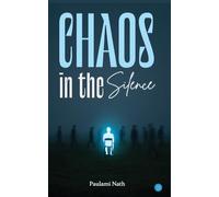 Chaos in the Silence