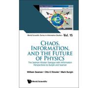 Chaos, Information, And The Future Of Physics