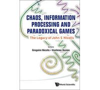 Chaos, Information Processing And Paradoxical Games