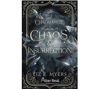 Chaos & Insurrection Liz E. Myers (Auteur)