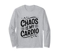 Chaos is My Cardio Family Fitness Humour Manche Longue