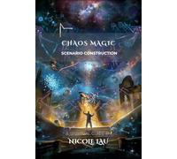 Chaos Magic: Scenario Construction