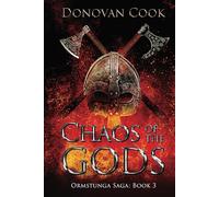 Chaos of the Gods: A fast-paced Viking Saga filled with action and adventure
