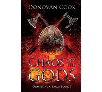 Chaos of the Gods: A fast-paced Viking Saga filled with action and adventure