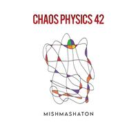 Chaos Physics 42
