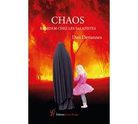 Chaos, Ramdam chez les Salafistes - Dan Devannes - Encre Rouge - broché - Roman