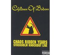 Chaos Ridden Years: Stockholm Knockout Live