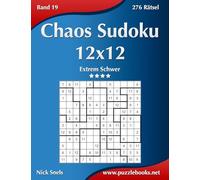 Chaos Sudoku 12x12 - Extrem Schwer - Band 19 - 276 Rätsel