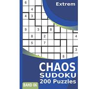 Chaos Sudoku: Extrem | 9x9 | 200 Unregelmäßige Sudoku Puzzles (Jigsaw-Sudoku, Freiform-Sudoku, Irreguläre Sudoku) | Band 6