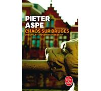Chaos sur Bruges - Pieter Aspe - Lgf - Poche - Roman
