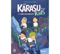 Aymeric Jeanson – Chaos sur Hokkaïdo – Karasu Kids – Tome 1 – Larousse – Broché