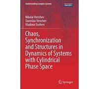 Chaos, Synchronization And Structures In Dynamics Of Systems With Cylindrical Phase Space
