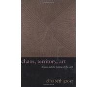 Chaos, Territory, Art: Deleuze and the Framing of the Earth