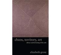 Chaos Territory Art - Elizabeth Grosz - Columbia University Press - Livre en Anglais - Paperback Elizabeth GroszElizabeth Grosz (Auteur)