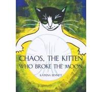 Chaos, The Kitten Who Broke The Moon