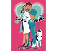 Chaos Theory: Book 1 in the Love, Paws & Chaos spicy romcom series
