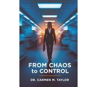 Chaos to Control: A Director of Nursing's play by play guide to post acute success